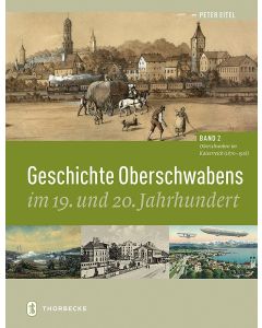 Geschichte Oberschwabens im 19. und 20. Jahrhundert