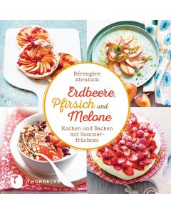 Erdbeere, Pfirsich und Melone