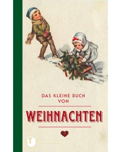 Das kleine Buch von Weihnachten