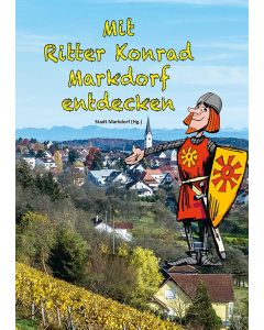 Mit Ritter Konrad Markdorf entdecken