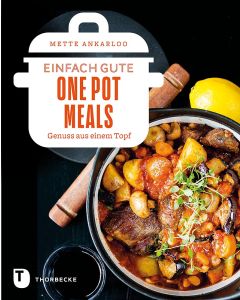 Einfach gute One Pot Meals