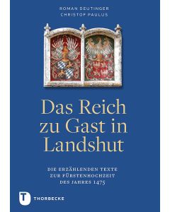 Das Reich zu Gast in Landshut