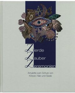 Zierde, Zauber, Zeremonien