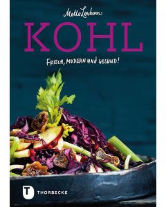 Kohl - Frisch, modern und gesund!