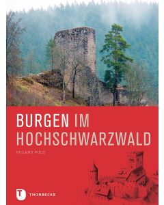 Burgen im Hochschwarzwald