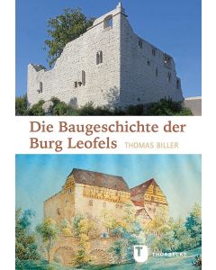 Die Baugeschichte der Burg Leofels