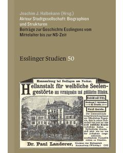 Akteur Stadtgesellschaft: Biographien und Strukturen