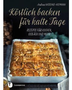 Köstlich backen für kalte Tage