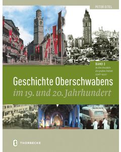 Geschichte Oberschwabens im 19. und 20. Jahrhundert