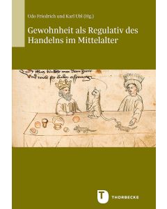 Gewohnheit als Regulativ des Handelns im Mittelalter