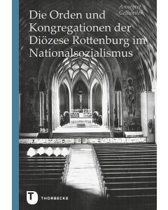 Die Orden und Kongregationen der Diözese Rottenburg im Nationalsozialismus