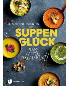 Suppenglück aus aller Welt