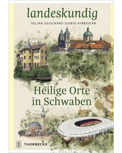 Heilige Orte in Schwaben