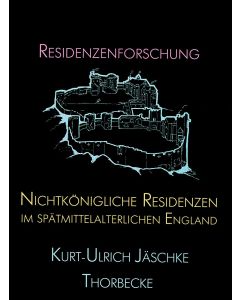 Nichtkönigliche Residenzen im spätmittelalterlichen England