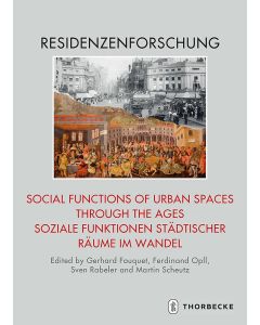 Social Functions of Urban Spaces through the Ages / Soziale Funktionen städtischer Räume im Wandel