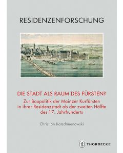 Die Stadt als Raum des Fürsten?