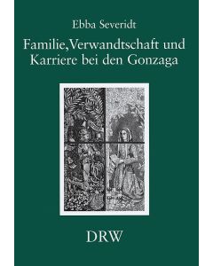Familie, Verwandtschaft und Karriere bei den Gonzaga