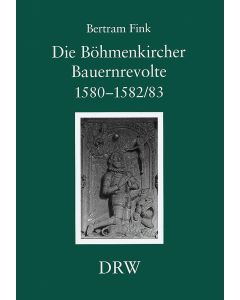 Die Böhmenkircher Bauernrevolte 1580–1582/83