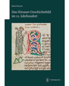 Das Hirsauer Geschichtsbild im 12. Jahrhundert