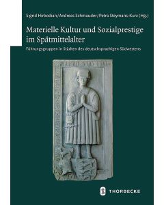 Materielle Kultur und Sozialprestige im Spätmittelalter
