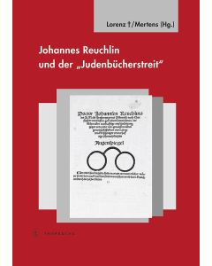 Johannes Reuchlin und der »Judenbücherstreit«