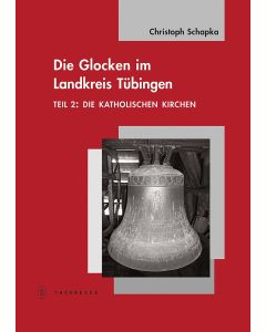 Die Glocken im Landkreis Tübingen