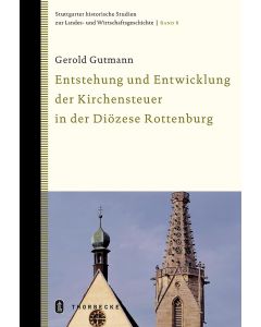 Die Entwicklung der Kirchensteuer in Württemberg und die Auswirkungen auf die Diözese Rottenburg-Stuttgart