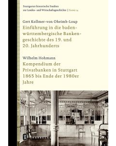 Einführung in die baden-württembergische Bankengeschichte des 19. und 20. Jahrhunderts