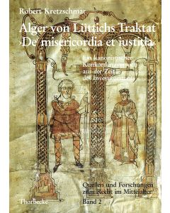 Alger von Lüttichs Traktat »De misericordia et iustitia«