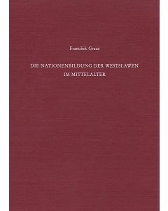 Die Nationenbildung der Westslawen im Mittelalter