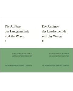 Die Anfänge der Landgemeinde und ihr Wesen - Band I und II