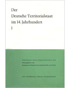 Der deutsche Territorialstaat im 14. Jahrhundert - Teil I