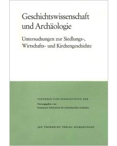 Geschichtswissenschaft und Archäologie