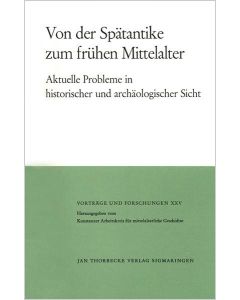 Von der Spätantike zum frühen Mittelalter