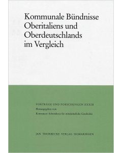 Kommunale Bündnisse Oberitaliens und Oberdeutschlands im Vergleich