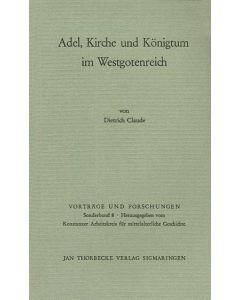 Adel, Kirche und Königtum im Westgotenreich