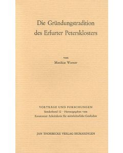 Die Gründungstradition des Erfurter Petersklosters