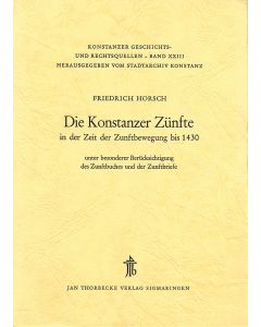 Die Konstanzer Zünfte in der Zeit der Zunftbewegung bis 1430