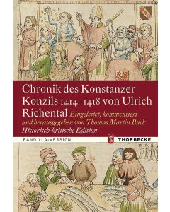 Chronik des Konstanzer Konzils 1414–1418 von Ulrich Richental. Historisch-kritische Edition