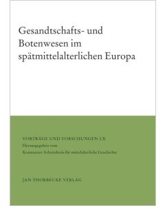 Gesandtschafts- und Botenwesen im spätmittelalterlichen Europa