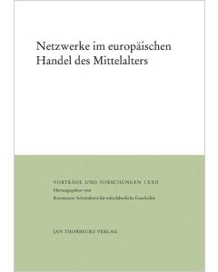 Netzwerke im europäischen Handel des Mittelalters