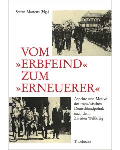 Vom »Erbfeind« zum »Erneuerer«