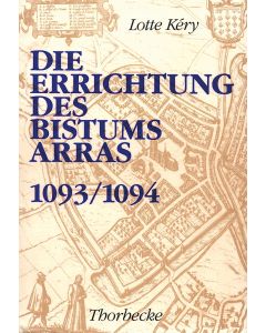 Die Errichtung des Bistums Arras 1093/1094