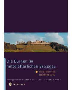 Die Burgen im mittelalterlichen Breisgau I – Nördlicher Teil