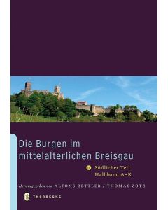 Die Burgen im mittelalterlichen Breisgau II – Südlicher Teil