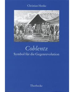 Koblenz: Symbol für die Gegenrevolution