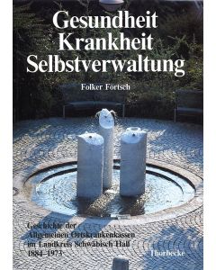 Gesundheit, Krankheit, Selbstverwaltung