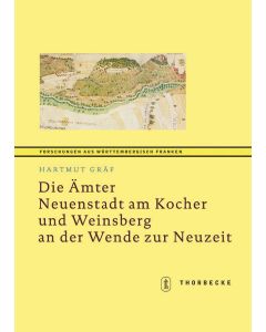 Die Ämter Neuenstadt am Kocher und Weinsberg an der Wende zur Neuzeit