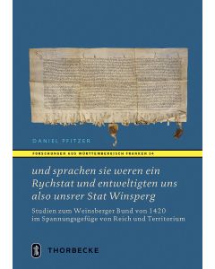 und sprachen sie weren ein Rychstat und entweltigten uns also unsrer Stat Winsperg