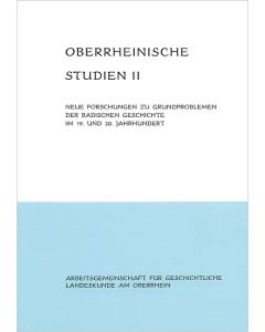 Neue Forschungen zu Grundproblemen der badischen Geschichte im 19. und 20. Jahrhundert